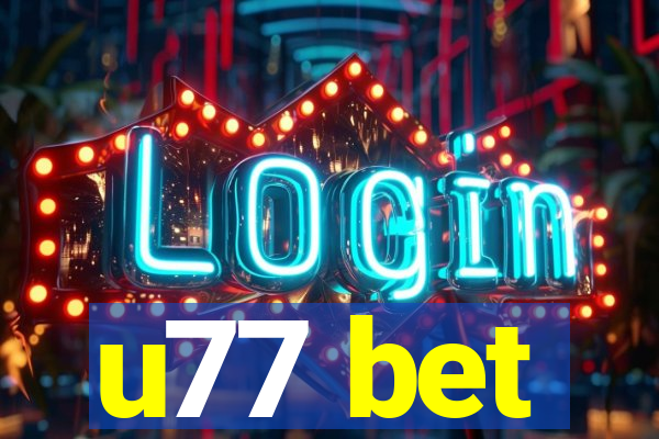u77 bet